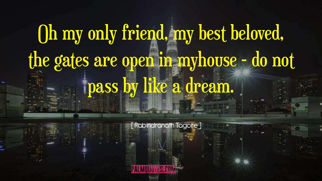 Best Friend Talks quotes by Rabindranath Tagore