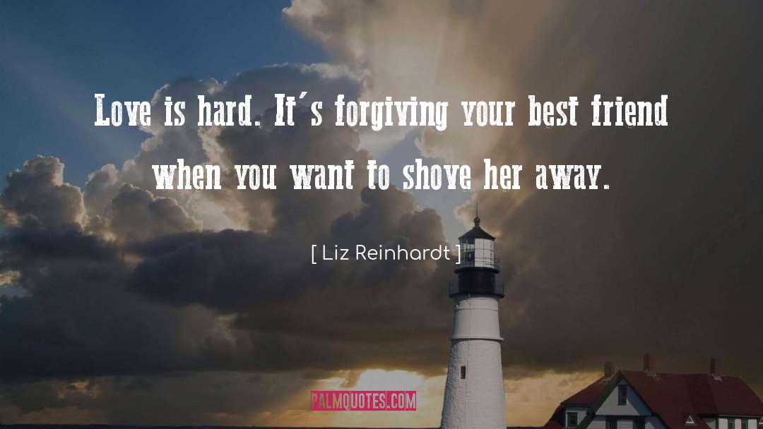 Best Friend Talks quotes by Liz Reinhardt