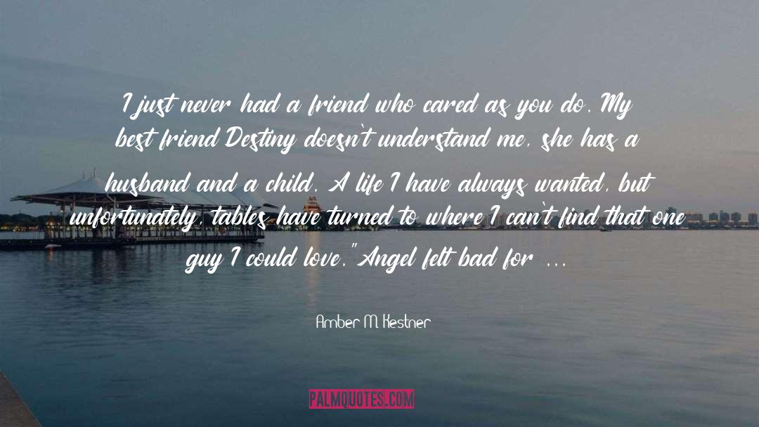Best Friend To Love quotes by Amber M. Kestner