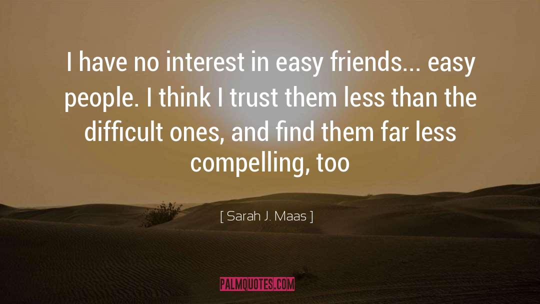 Best Friends Breaking Trust quotes by Sarah J. Maas