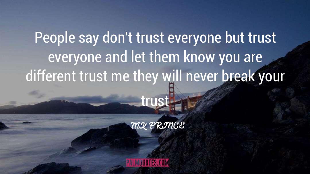 Best Friends Breaking Trust quotes by MK PRINCE