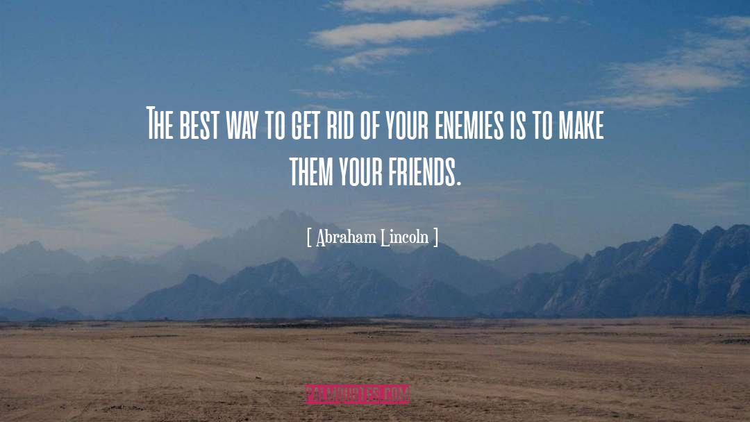 Best Friends Broken quotes by Abraham Lincoln
