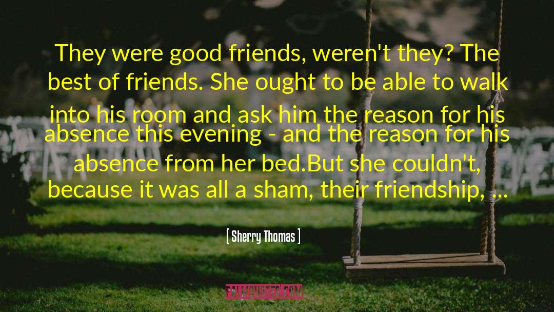 Best Friends For 10 Years quotes by Sherry Thomas