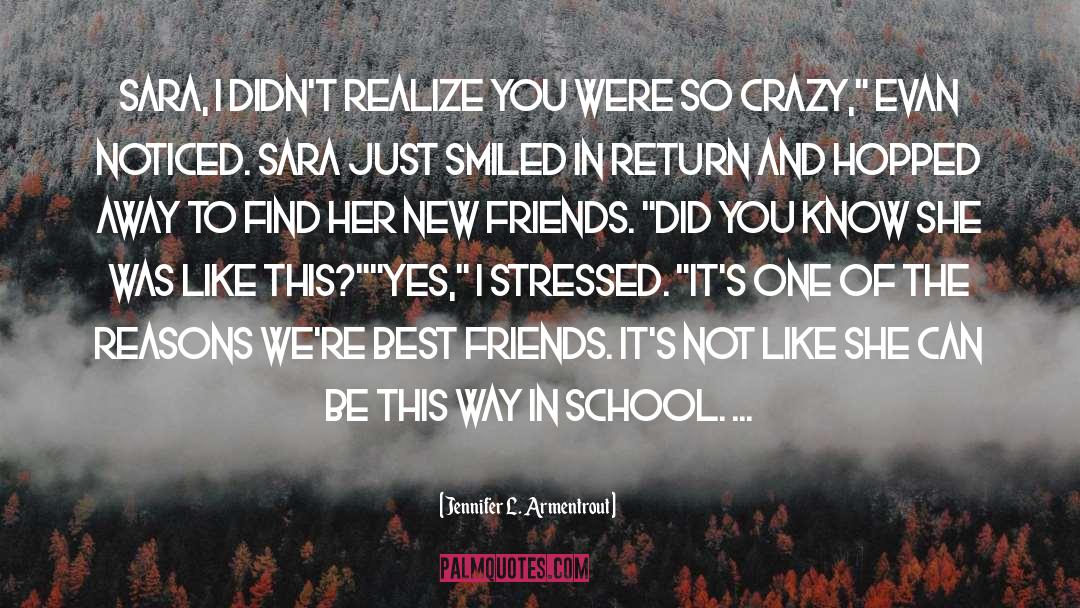 Best Friends quotes by Jennifer L. Armentrout