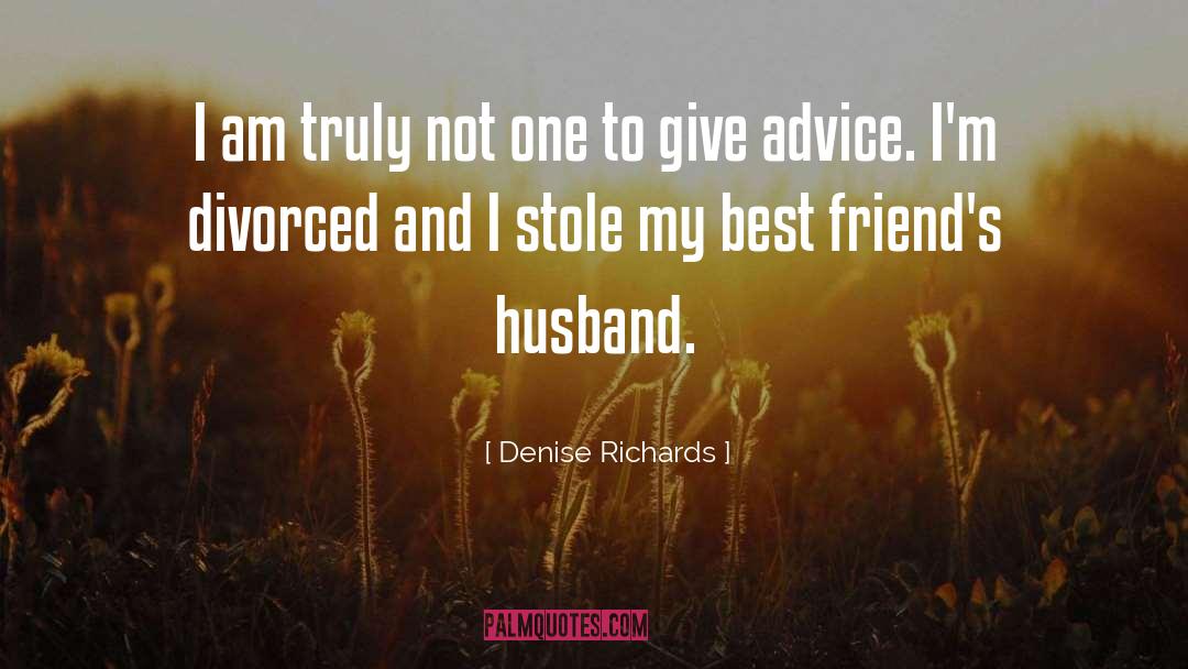 Best Friends To Lovers quotes by Denise Richards