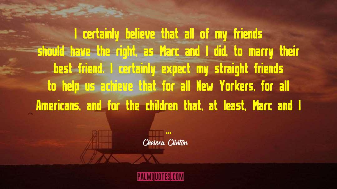 Best Friends To Lovers quotes by Chelsea Clinton