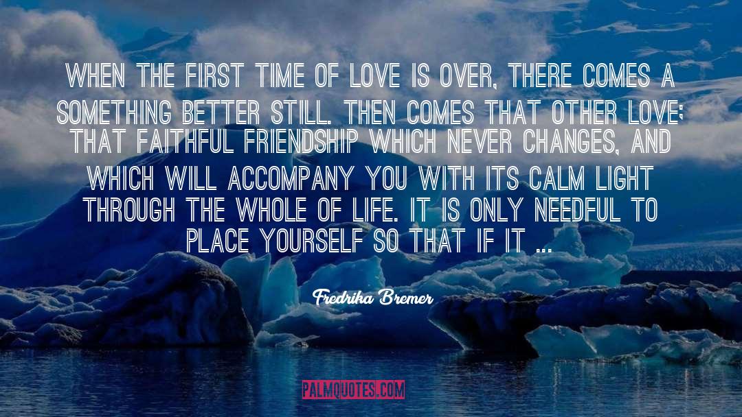 Best Friendship quotes by Fredrika Bremer