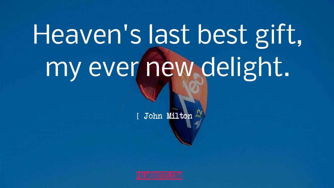 Best Gift quotes by John Milton
