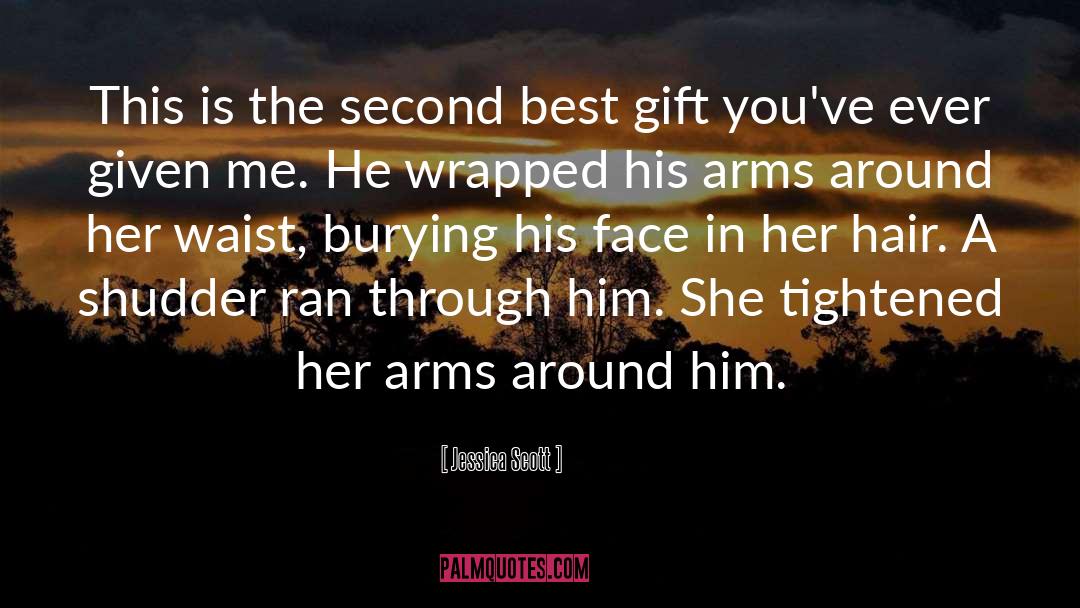 Best Gift quotes by Jessica Scott