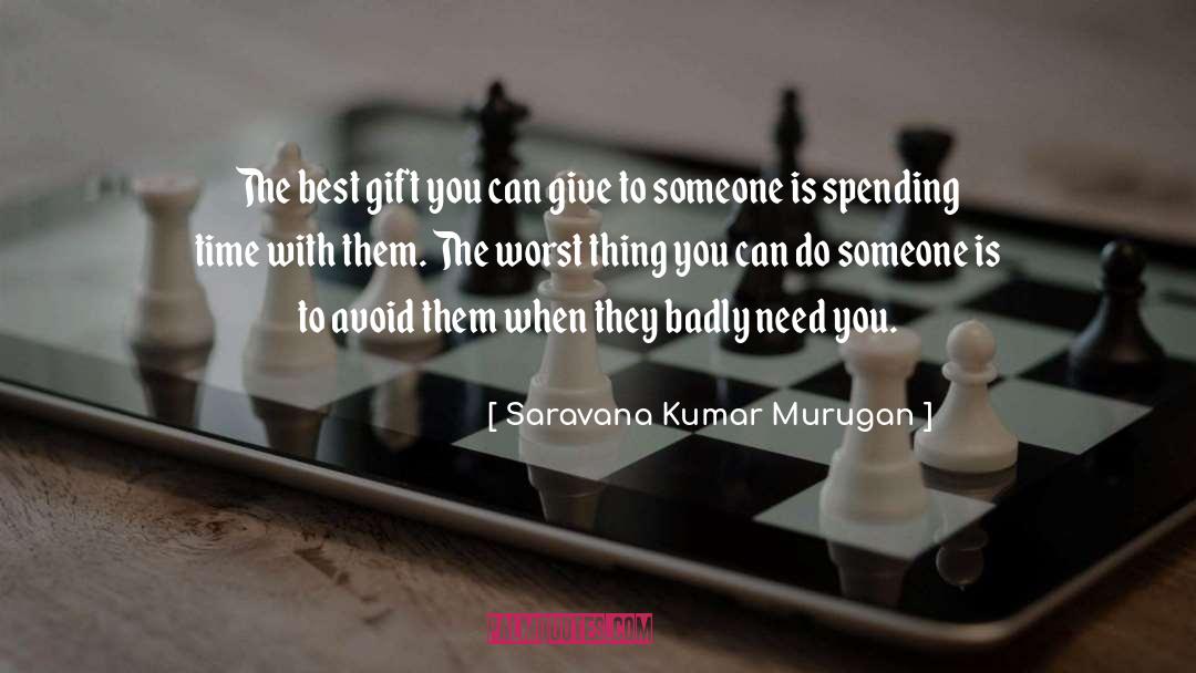 Best Gift quotes by Saravana Kumar Murugan