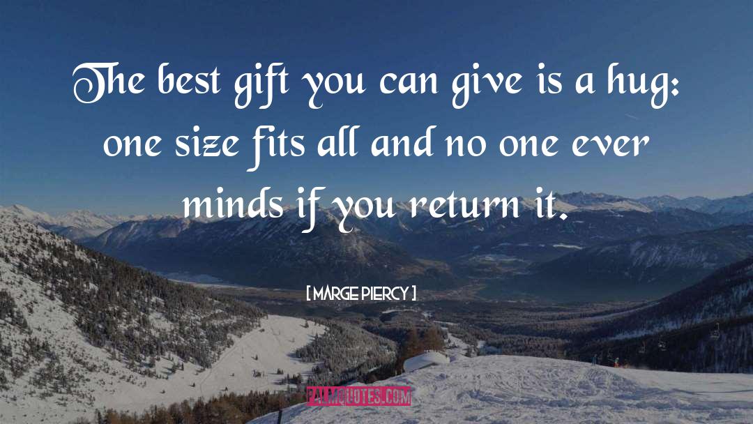 Best Gift quotes by Marge Piercy