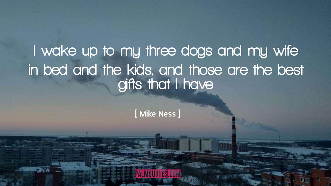 Best Gifts quotes by Mike Ness