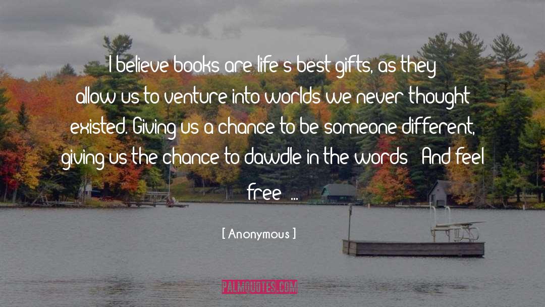 Best Gifts quotes by Anonymous