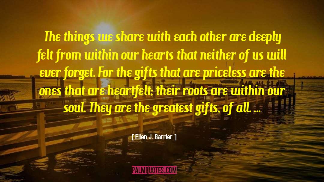 Best Gifts quotes by Ellen J. Barrier