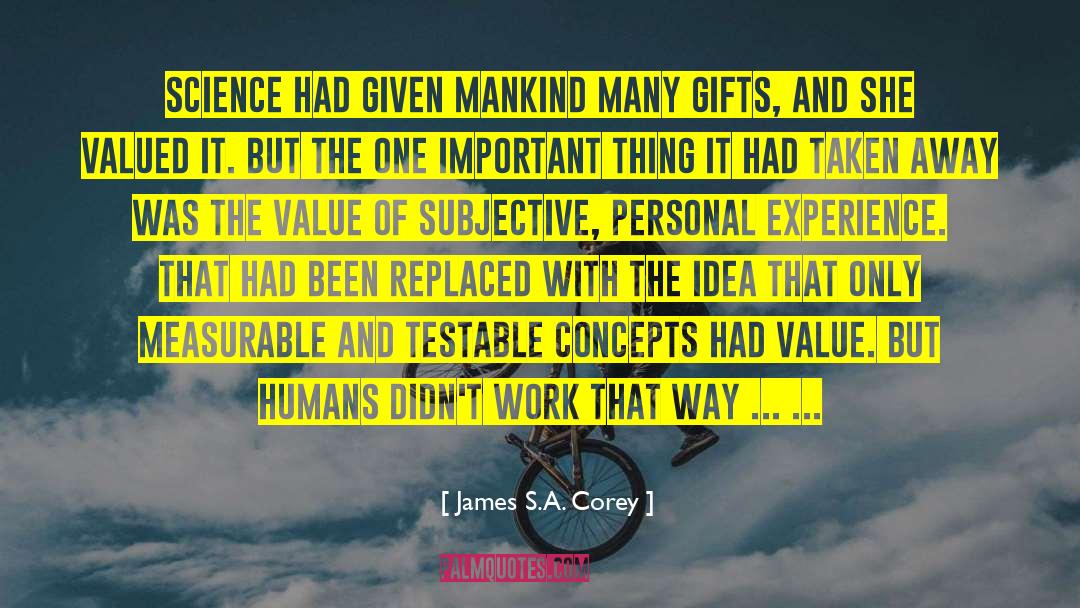 Best Gifts quotes by James S.A. Corey