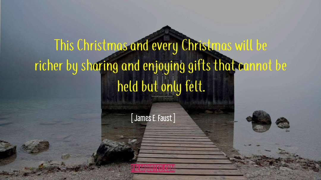 Best Gifts quotes by James E. Faust