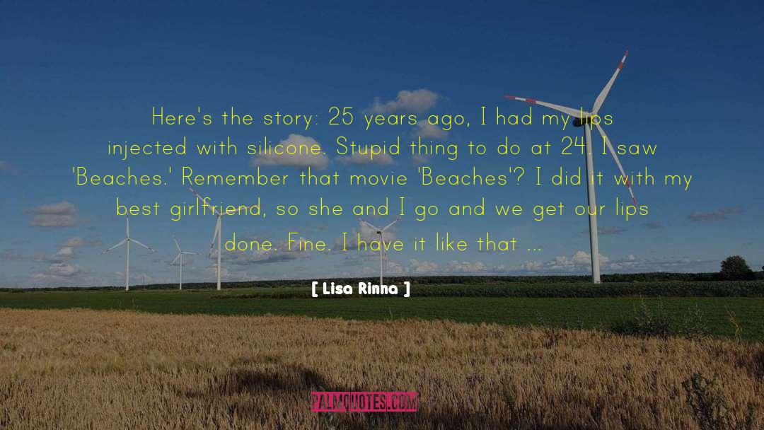 Best Girlfriend quotes by Lisa Rinna
