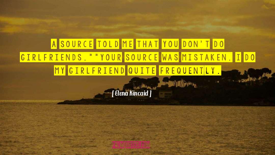 Best Girlfriend quotes by Elena Kincaid