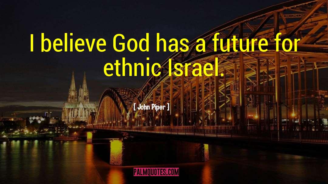 Best God quotes by John Piper