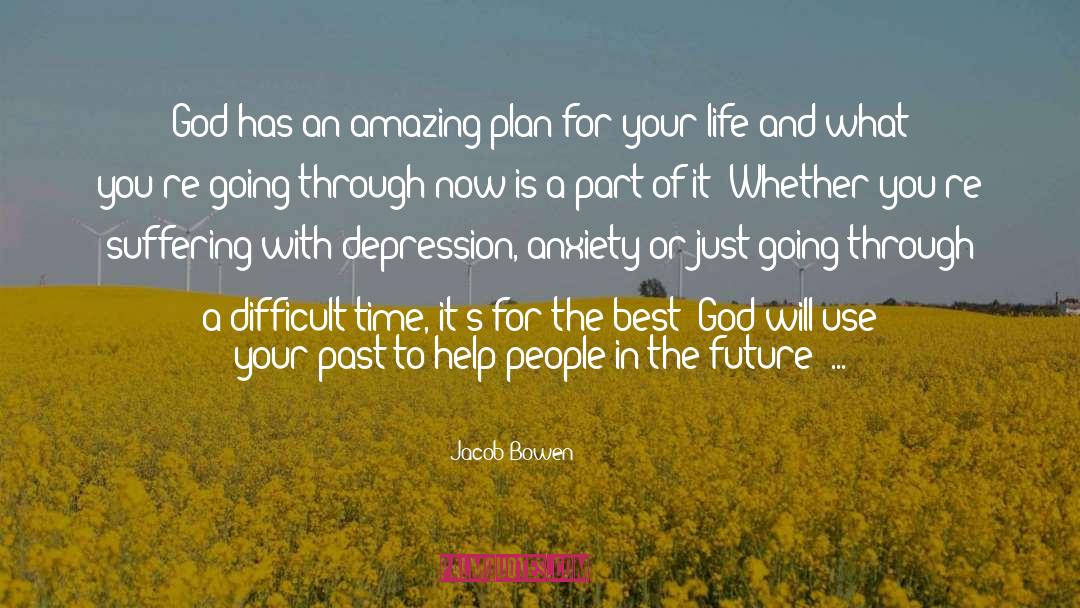 Best God quotes by Jacob Bowen