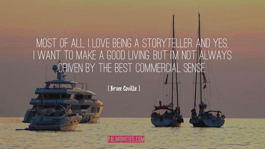 Best Good quotes by Bruce Coville