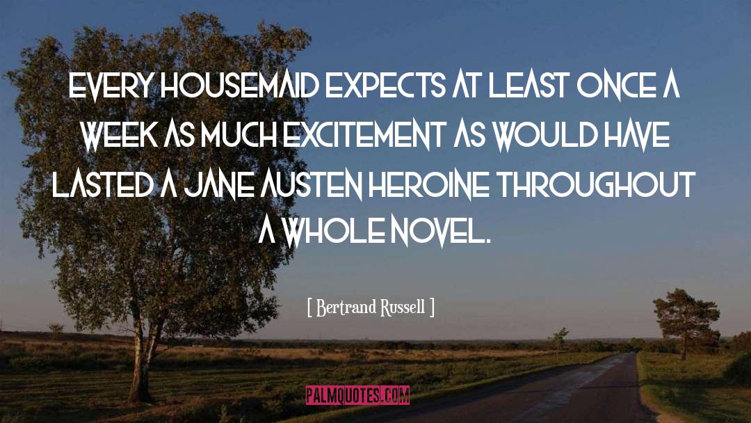 Best Heroines quotes by Bertrand Russell