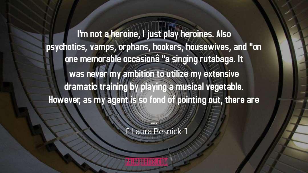 Best Heroines quotes by Laura Resnick