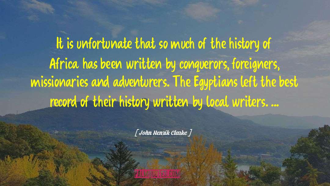 Best History quotes by John Henrik Clarke