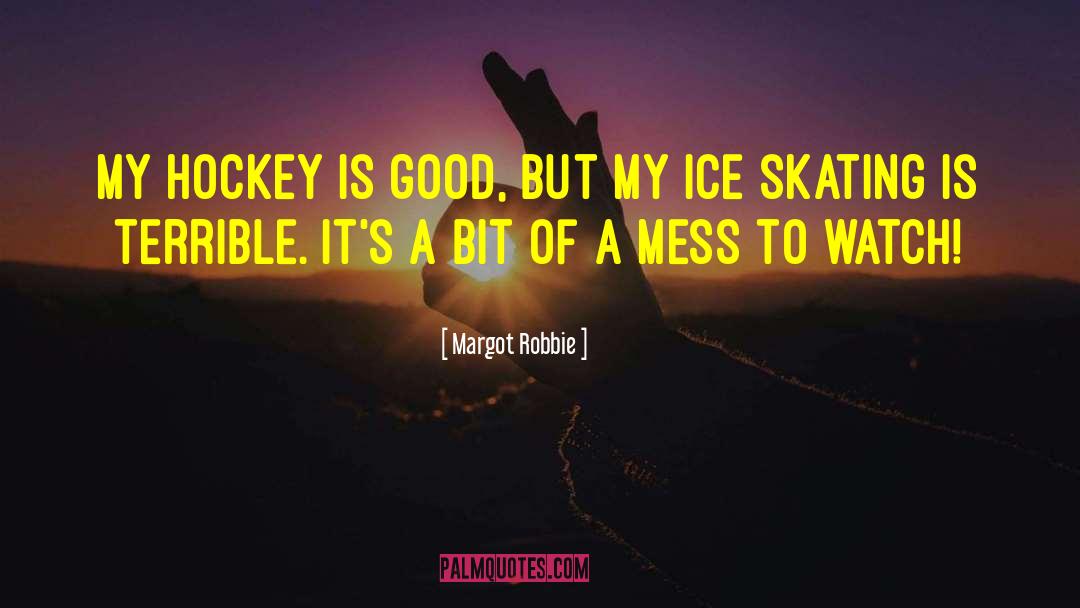 Best Hockey quotes by Margot Robbie