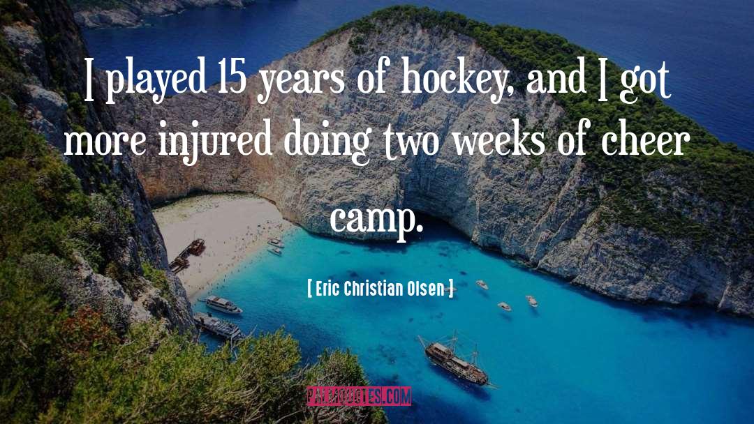 Best Hockey quotes by Eric Christian Olsen