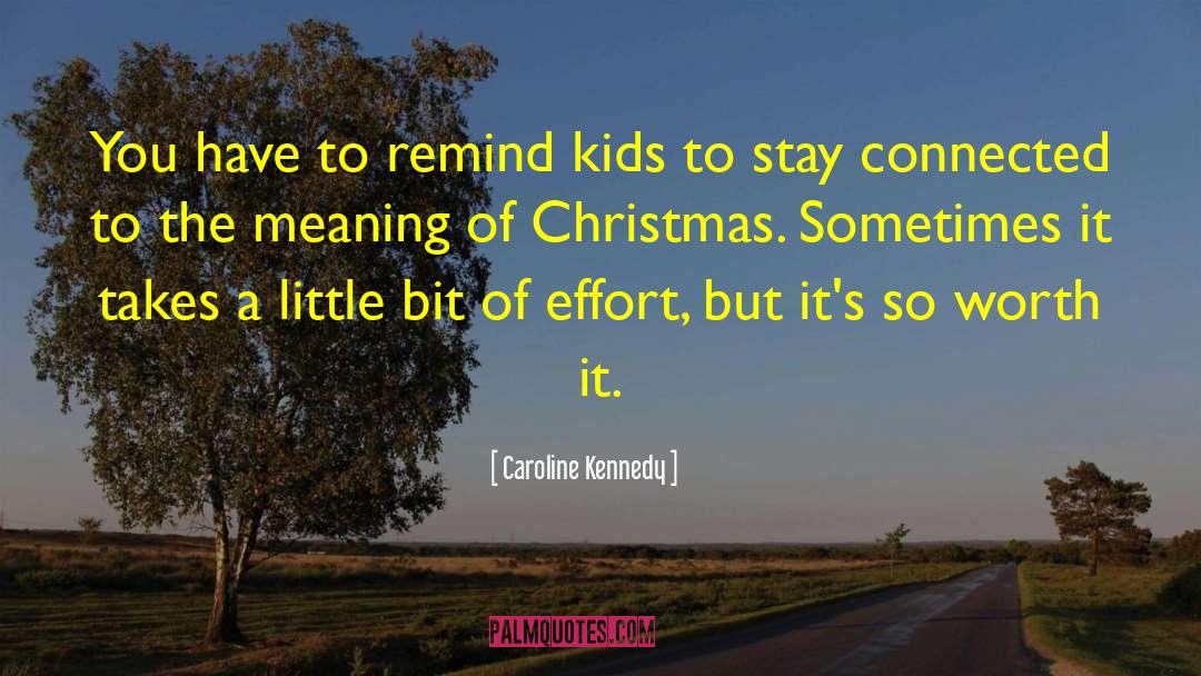 Best Holiday quotes by Caroline Kennedy