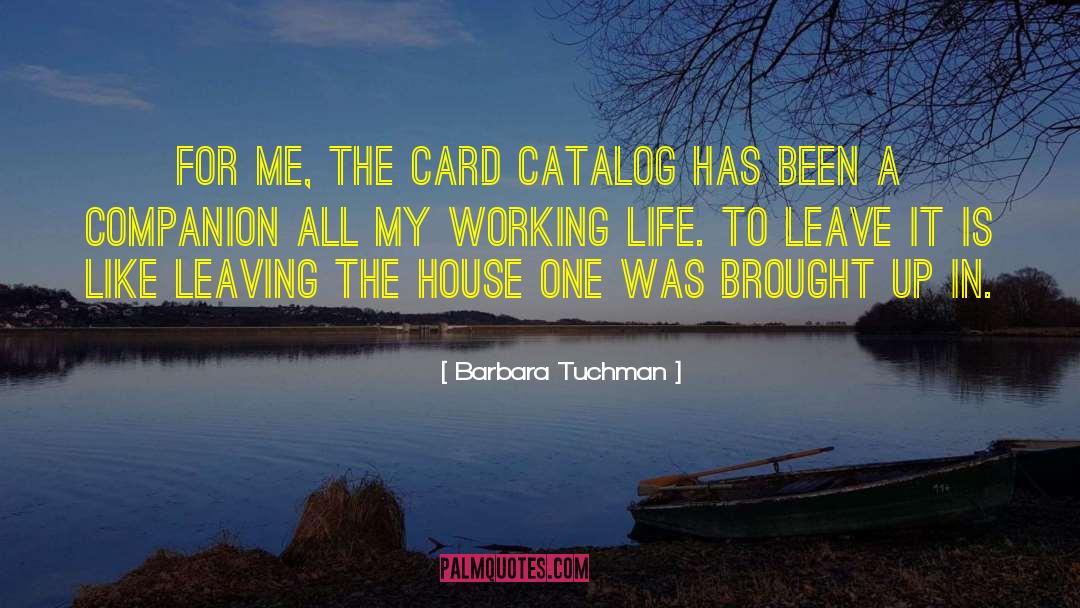 Best House quotes by Barbara Tuchman