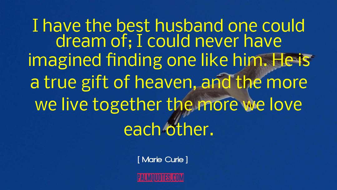 Best Husband quotes by Marie Curie