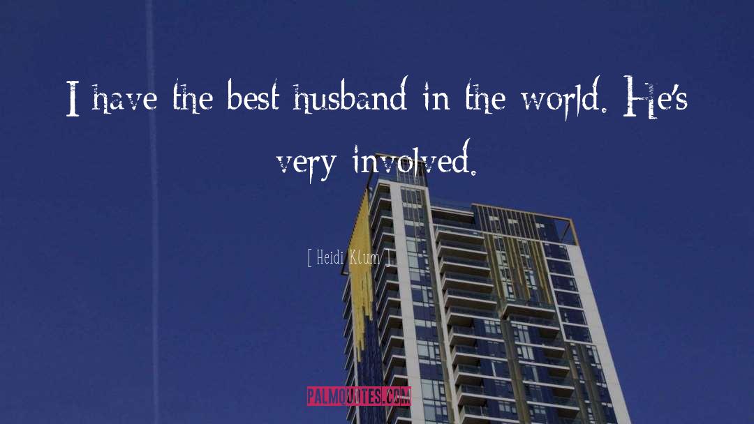 Best Husband quotes by Heidi Klum