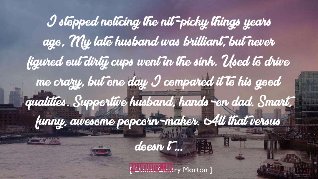 Best Husband quotes by Donna Gentry Morton