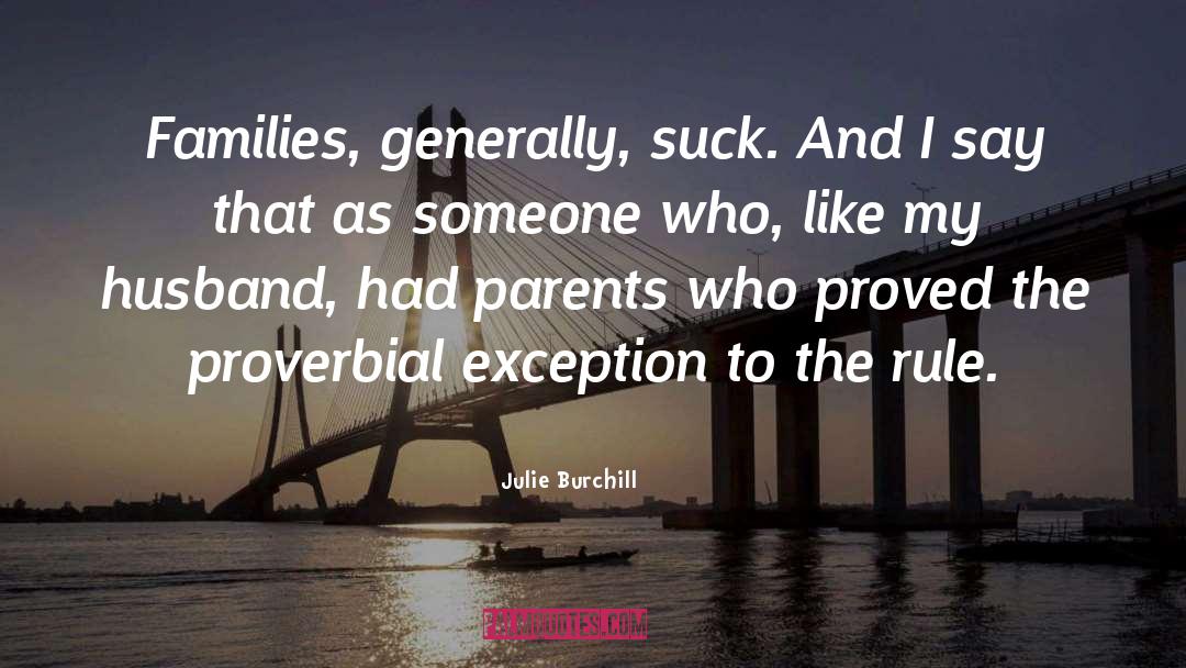 Best Husband quotes by Julie Burchill
