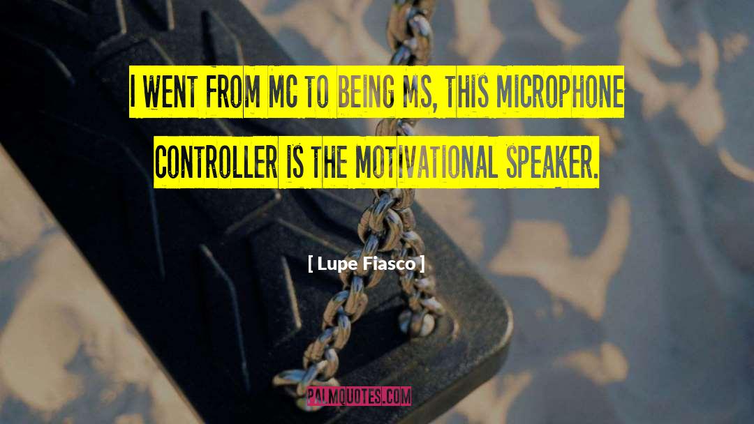 Best Iit Motivational quotes by Lupe Fiasco