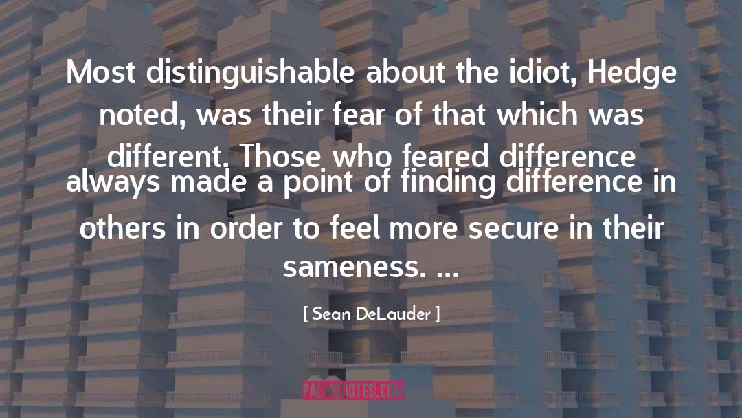 Best In Others quotes by Sean DeLauder