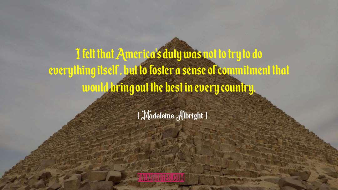 Best In Others quotes by Madeleine Albright