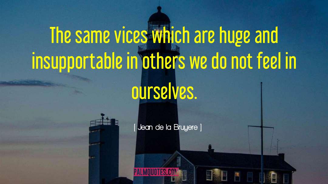 Best In Others quotes by Jean De La Bruyere