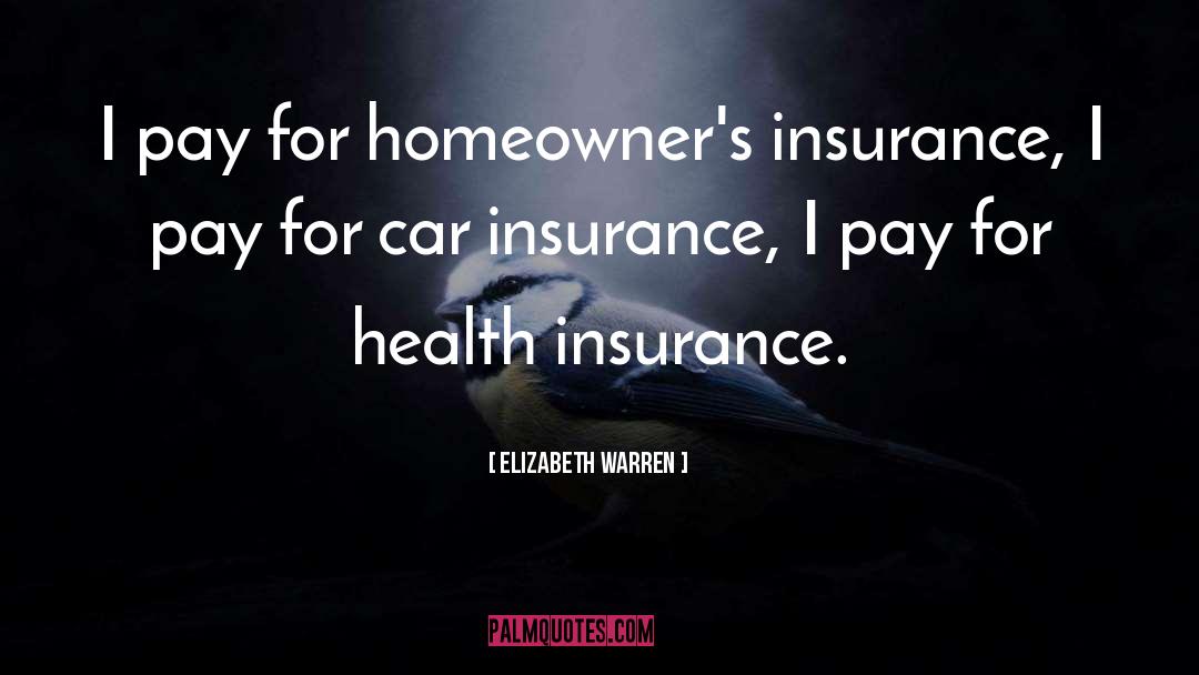 Best Insurance Motivational quotes by Elizabeth Warren