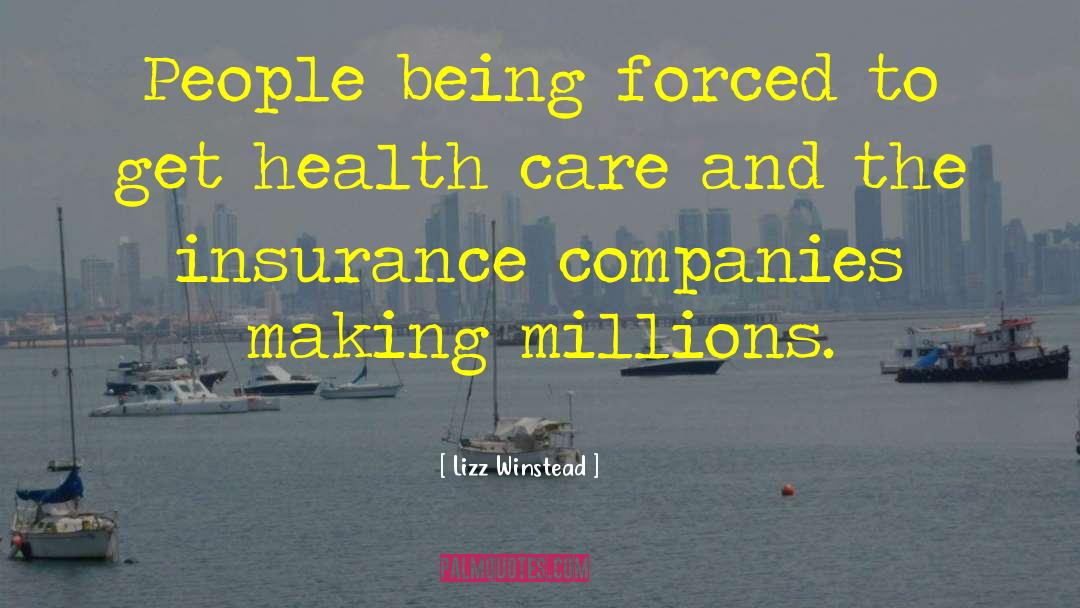 Best Insurance Motivational quotes by Lizz Winstead