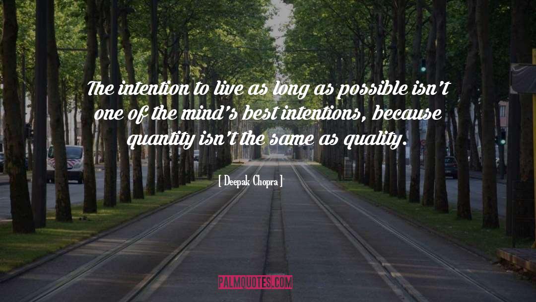 Best Intentions quotes by Deepak Chopra