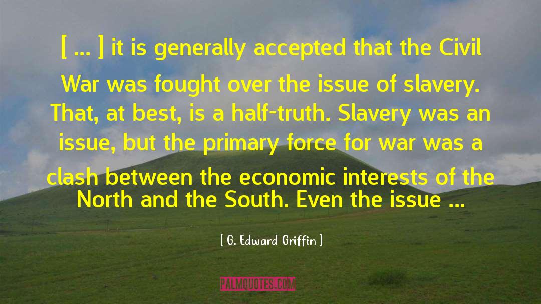 Best Interests At Heart quotes by G. Edward Griffin