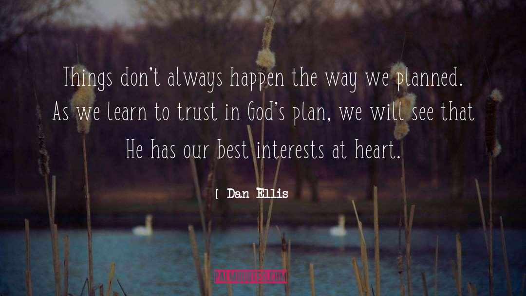 Best Interests At Heart quotes by Dan Ellis