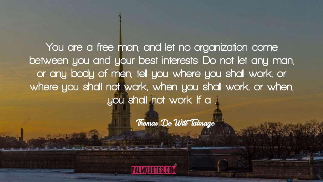 Best Interests quotes by Thomas De Witt Talmage