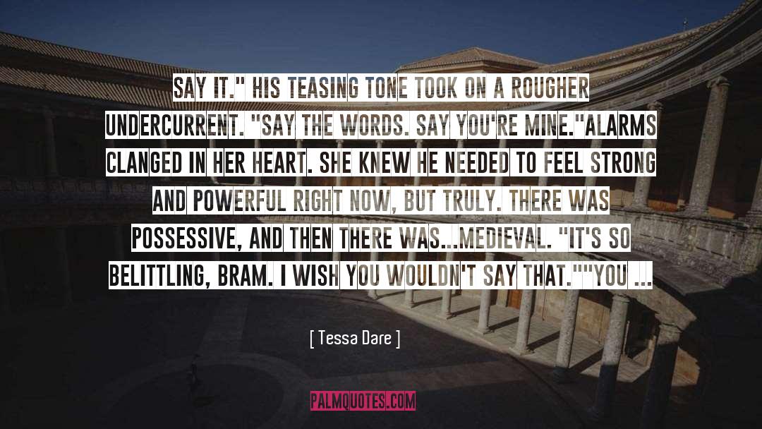 Best Intimidating quotes by Tessa Dare