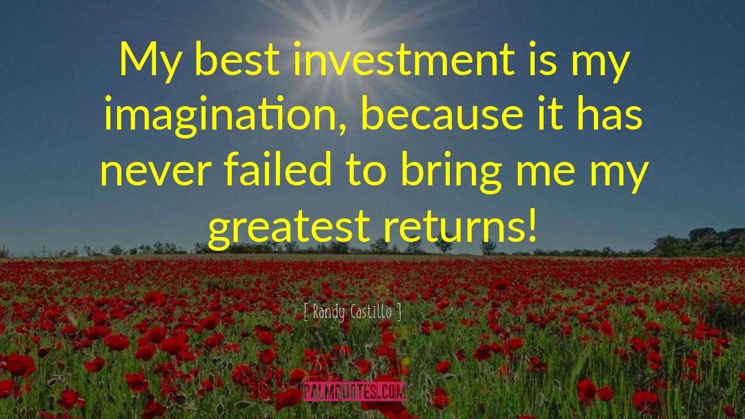 Best Investment quotes by Randy Castillo