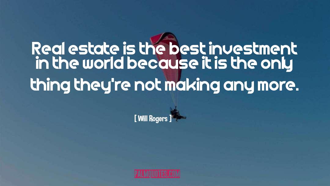 Best Investment quotes by Will Rogers