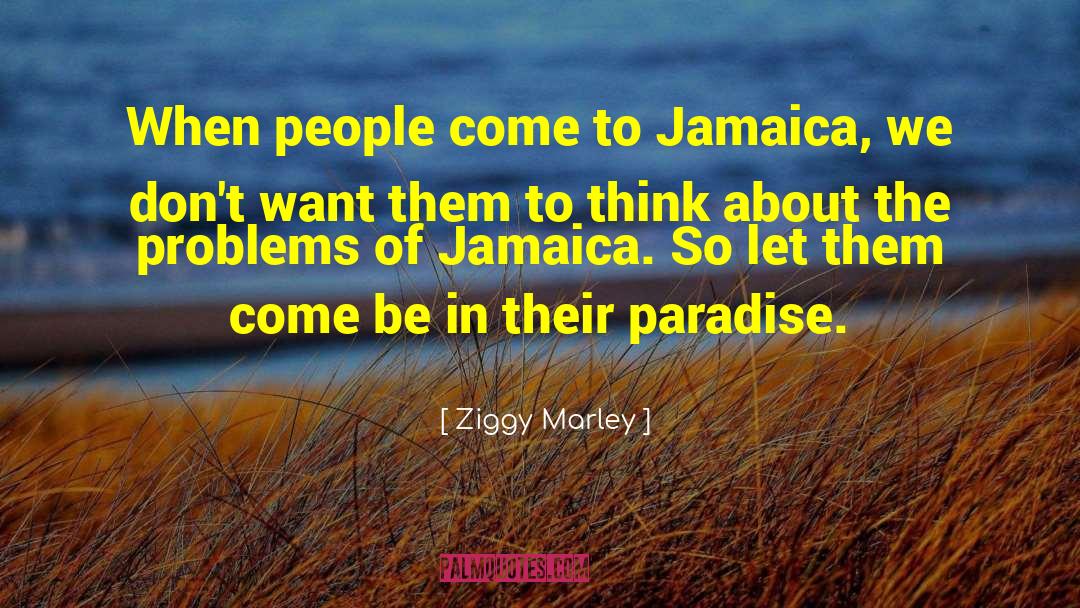 Best Jamaica quotes by Ziggy Marley